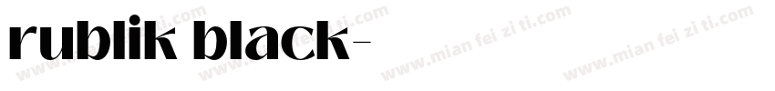rublik black字体转换